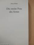 Die zweite Frau des Arztes