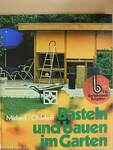 Basteln und bauen im Garten