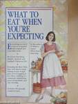 What to eat when you're expecting