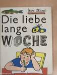 Die liebe lange Woche