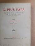 X. Pius pápa életének és uralkodásának története napjainkig