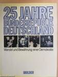 25 Jahre Bundesrepublik Deutschland