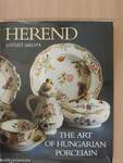 Herend: The Art of Hungarian Porcelain