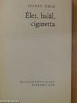 Élet, halál, cigaretta