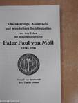 Charakterzüge, Aussprüche und wunderbare Begebenheiten aus dem Leben des Benediktinermönches Pater Paul von Moll