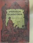 Iparosok olvasótára 1908/4-5., 1913/1-2., 1914/9-10., 1907/5-6. (vegyes számok)