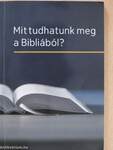 Mit tudhatunk meg a Bibliából?