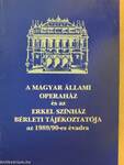 A Magyar Állami Operaház és az Erkel Színház bérleti tájékoztatója az 1989/90-es évadra