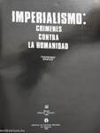 Imperialismo: Crimenes contra La Humanidad