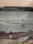 Holländische Landschaftsbilder