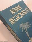 A magyar föld és története I-II./A magyar föld szerkezete/Tizenöt év Délafrikában/Afrika meghódítása/Magyar utazók Afrikában I-II.