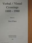Verbal / Visual Crossings 1880-1980