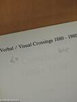 Verbal / Visual Crossings 1880-1980