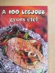 A 100 legjobb gyors étel