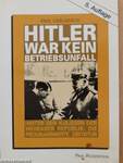 Hitler war kein Betriebsunfall