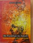 Die Psychologie der Zukunft