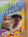 Ciao, Bella!