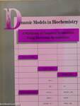 Dynamic Models in Biochemistry