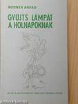 Gyújts lámpát a holnapoknak