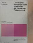 Geschichtsphilosophische Positionen der deutschen Frühromantik