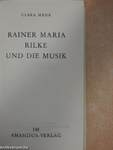 Rainer Maria Rilke und Die Musik