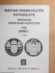 Magyar Éremgyűjtők Egyesülete Országos éremcsere-közvetítés 2008. április 19.