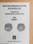 Magyar Éremgyűjtők Egyesülete Országos éremcsere-közvetítés 2006. április 22.