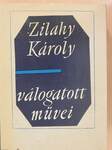 Zilahy Károly válogatott művei (dedikált példány)