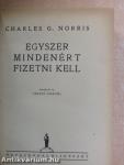 Egyszer mindenért fizetni kell