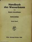 Handbuch Des Wasserbaues I-II.