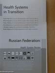 Health Systems in Transition: Russian Federation 