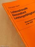 Lebensfreude - Gesundheit - Leistungsfähigkeit