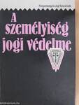 A személyiség jogi védelme