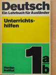 Deutsch - Ein Lehrbuch für Ausländer - Unterrichtshilfen Teil 1a/b