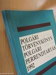 Polgári törvénykönyv, polgári perrendtartás 1992