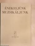 Énekeljünk, muzsikáljunk