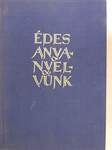 Édes anyanyelvünk