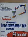 Tanuljuk meg a Macromedia Dreamweaver MX használatát 24 óra alatt