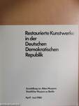 Restaurierte Kunstwerke in der Deutschen Demokratischen Republik