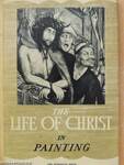 The Life of Christ in Painting