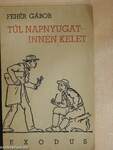 Túl napnyugat - innen Kelet