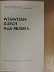 Wegweiser durch alle Museen