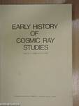 Early history of cosmic ray studies