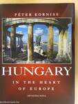 Hungary in the Heart of Europe