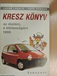 Kresz könyv az életért, a biztonságért