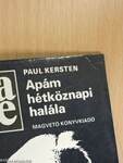 Apám hétköznapi halála