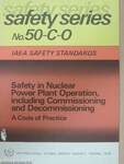 Safety in Nuclear Power Plant Operation, Including Commissioning and Decommissioning