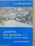 "Kedves kis Hazánk..."