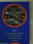 Az Európai Unió strukturális és előcsatlakozási alapjai