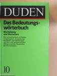 Duden 10 - Das Bedeutungswörterbuch